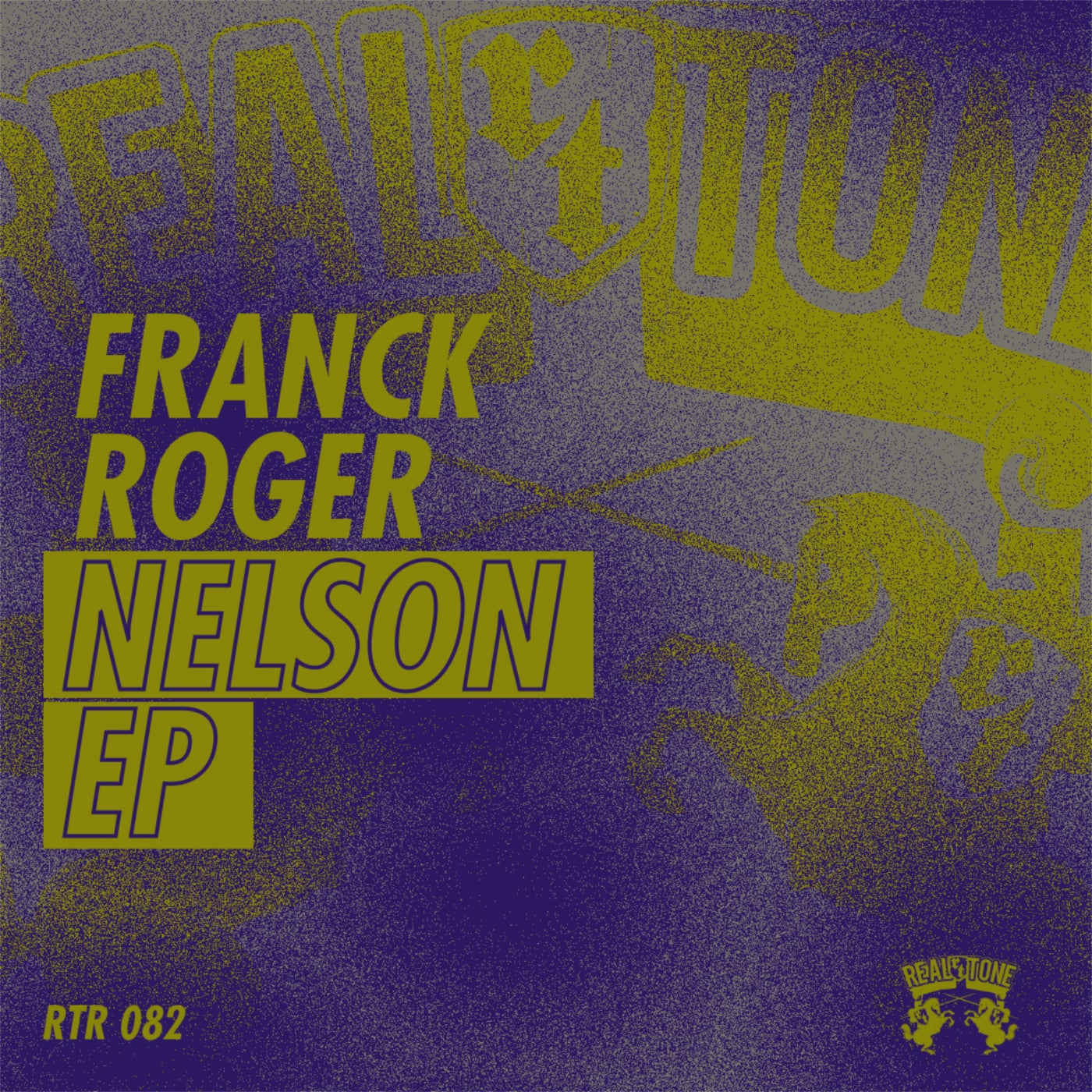 Franck Roger – Nelson EP [RTR082]